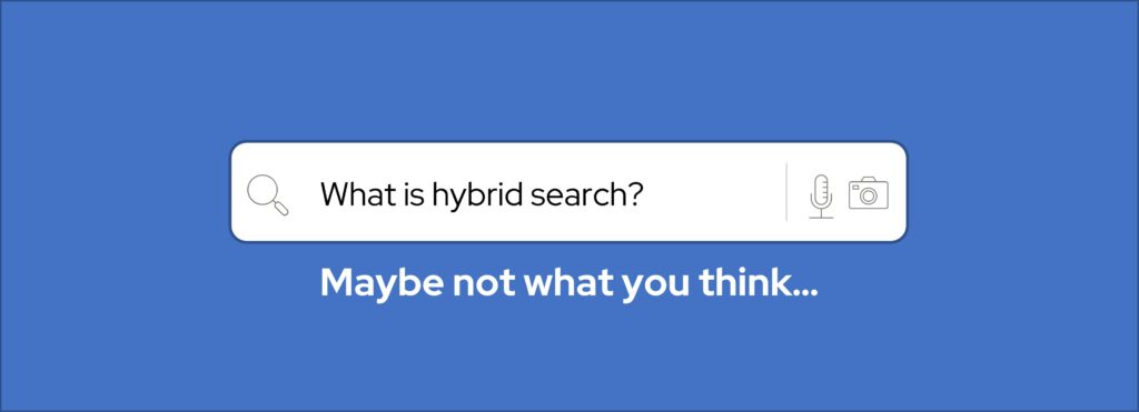 What is Hybrid Search