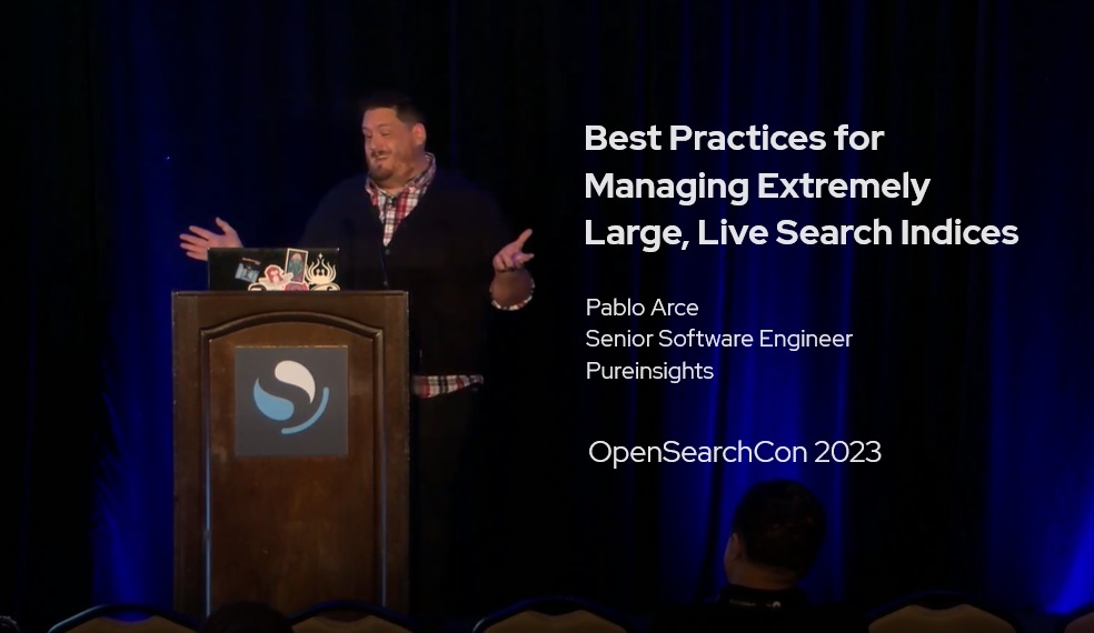 Pureinsights Pablo Arce presents at OpenSearchCon 2023